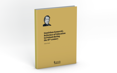 Stanislaus Konarski. Reformer of Education in Poland during the 18th century