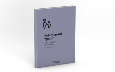 Peter Casani, “poor”. A radical option for education