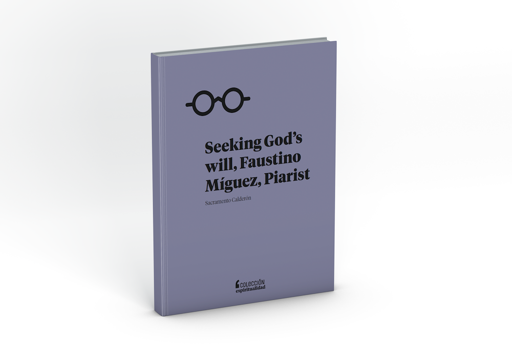 Seeking God’s will, Faustino Míguez, Piarist