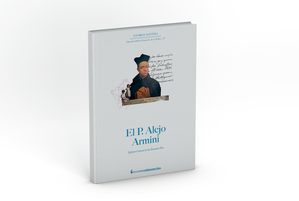 El P. Alejo Armini. Séptimo General de las Escuelas Pías