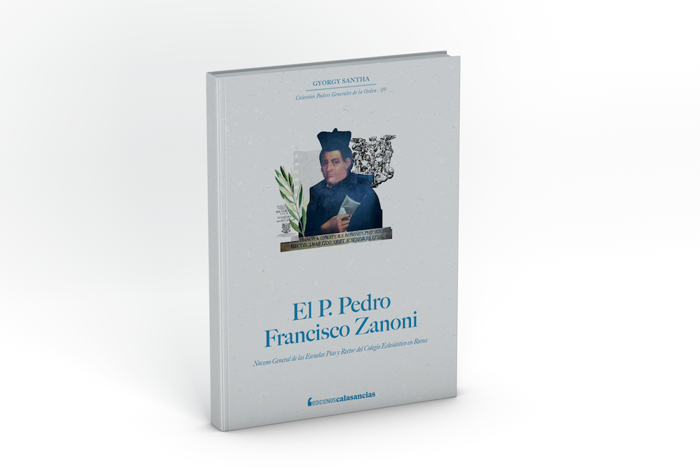 El P. Pedro Francisco Zanoni. Noveno General de las Escuelas Pías
