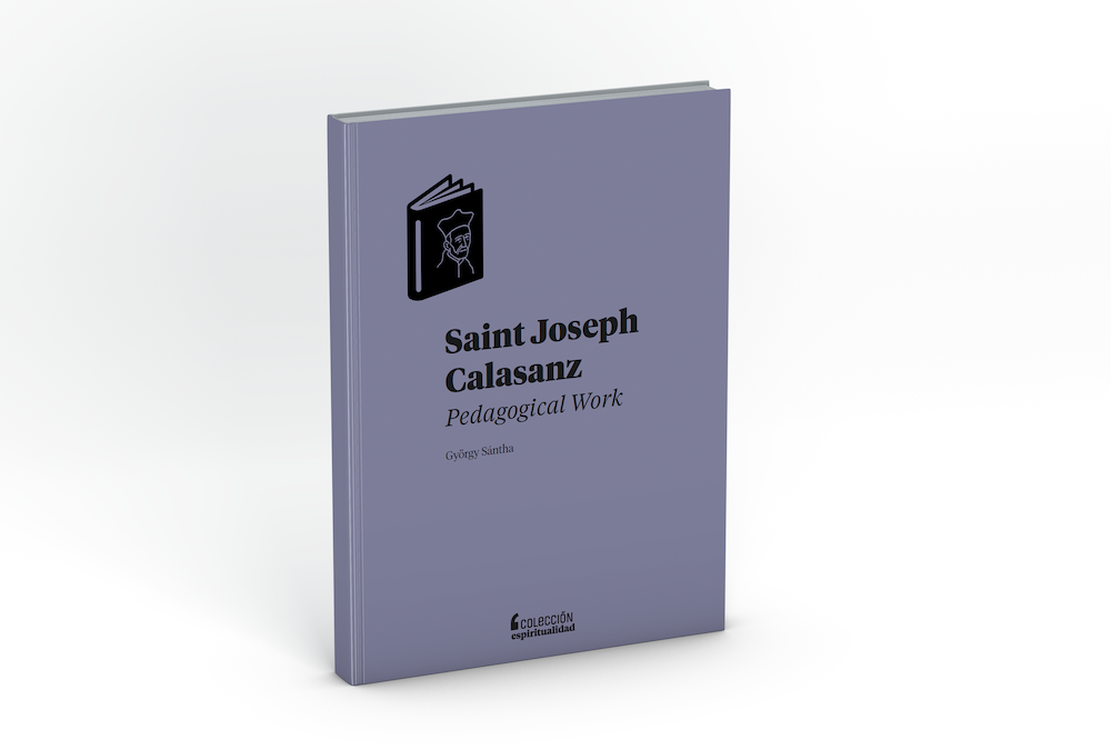 Calasanz’s Pedagogical Work, by G. Santha, now in English