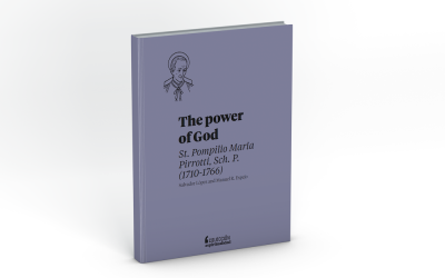 The power of God. Biography of St. Pompilio Maria Pirrotti